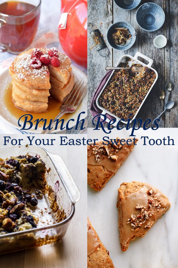 Brunch Recipes For Your Easter Sweet Tooth